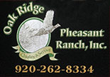 Oak Ridge Pheasant Ranch Sign